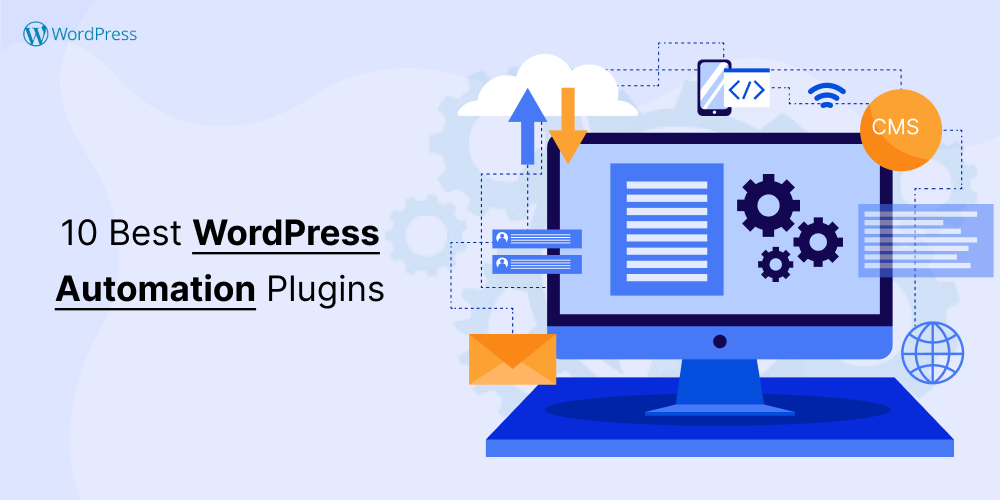 10 Best WordPress Automation Plugins