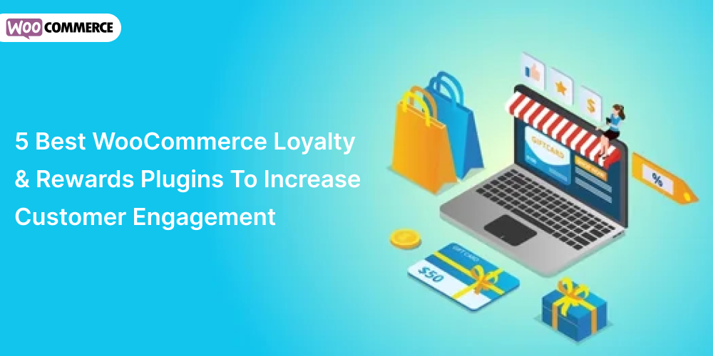 5 Best WooCommerce Loyalty & Rewards Plugins To Increase Customer Engagement