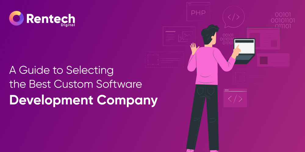 A Quick Guide to Choosing the best Software Development Company