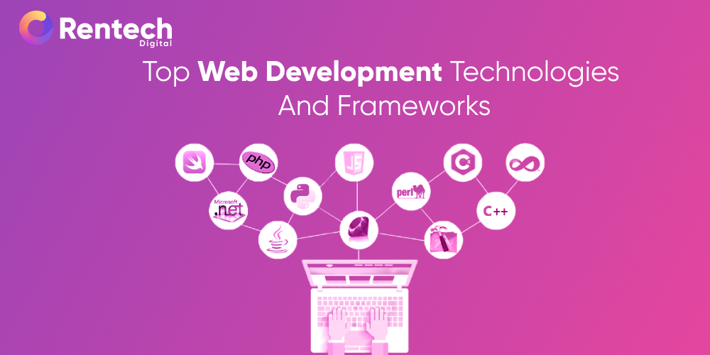 Top Web Development Technologies and Frameworks to use in 2021